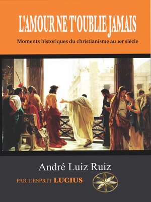 cover image of L'AMOUR NE T'OUBLIE JAMAIS